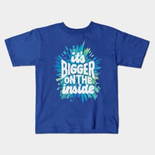 Bigger on the Inside Kids T-Shirt